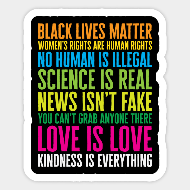 Kindness Is Everything' Political Sticker by ourwackyhome